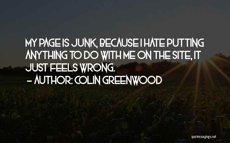 Colin Greenwood Quotes 100238