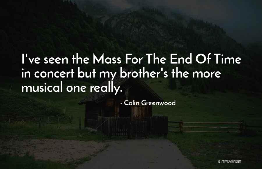 Colin Greenwood Quotes 1349682 Colin Greenwood Quotes 1349682