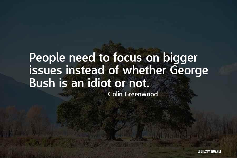 Colin Greenwood Quotes 1928752 Colin Greenwood Quotes 1928752