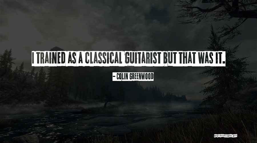 Colin Greenwood Quotes 850866 Colin Greenwood Quotes 850866