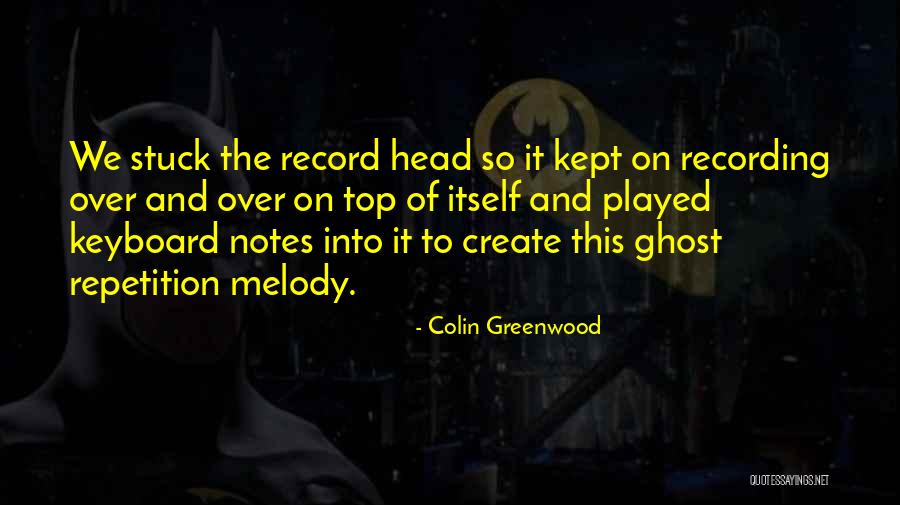 Colin Greenwood Quotes 866973 Colin Greenwood Quotes 866973