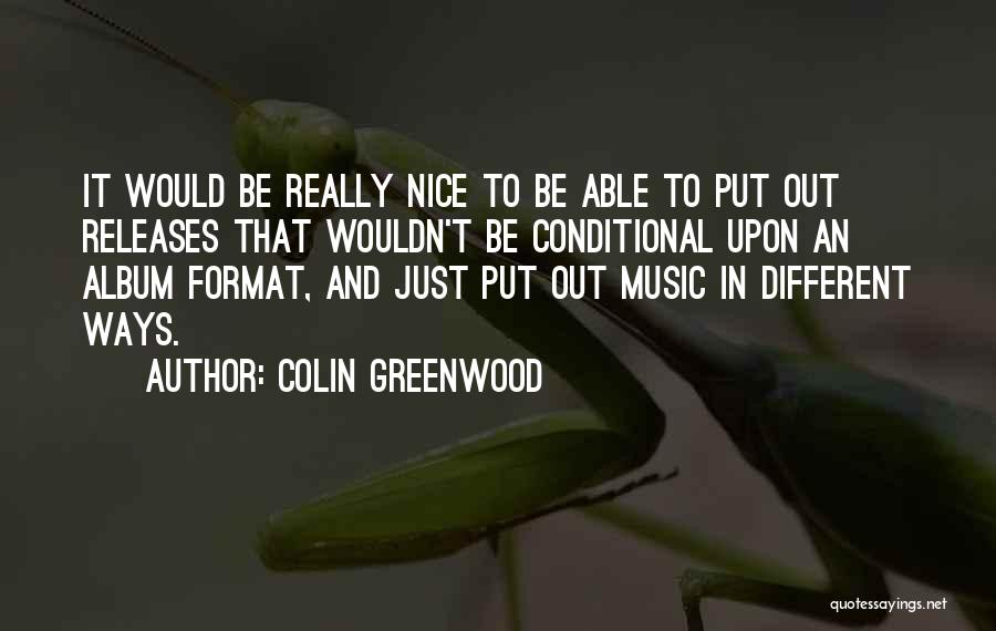 Colin Greenwood Quotes 975932