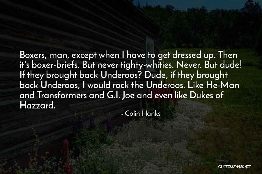 Colin Hanks Quotes 1054172