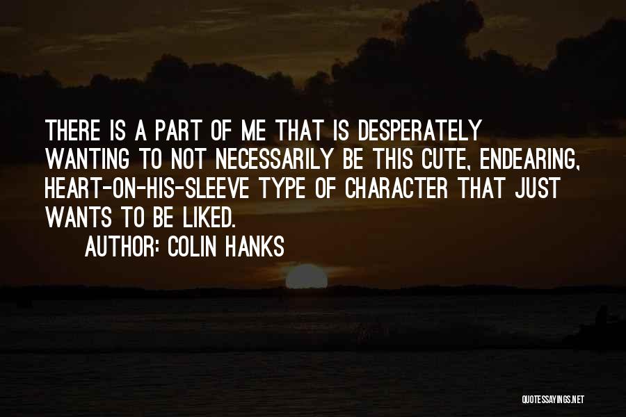 Colin Hanks Quotes 1145182