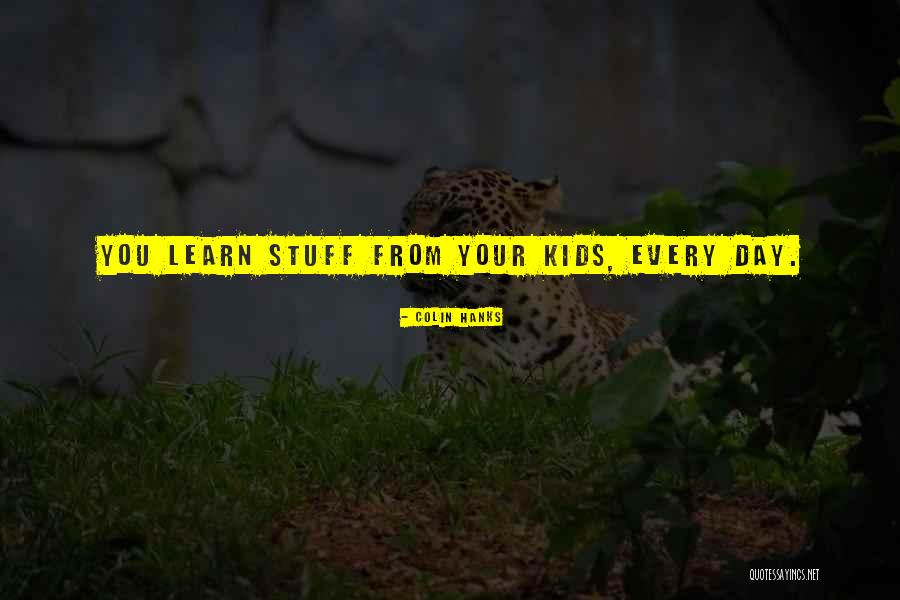 Colin Hanks Quotes 1156541 Colin Hanks Quotes 1156541