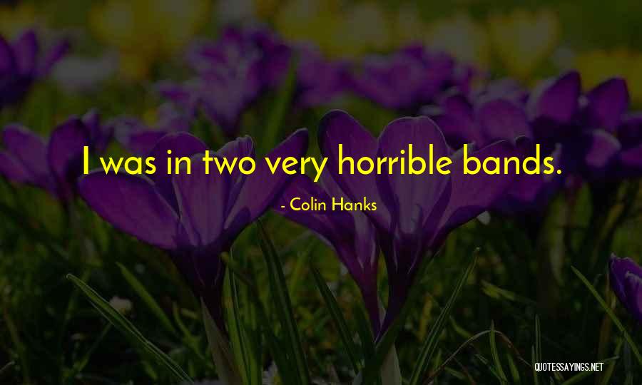 Colin Hanks Quotes 1435011