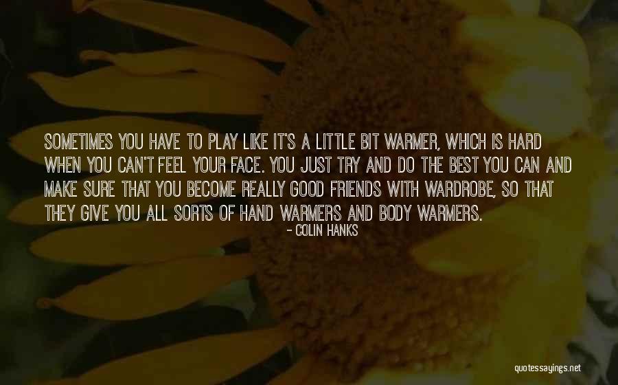 Colin Hanks Quotes 1840832