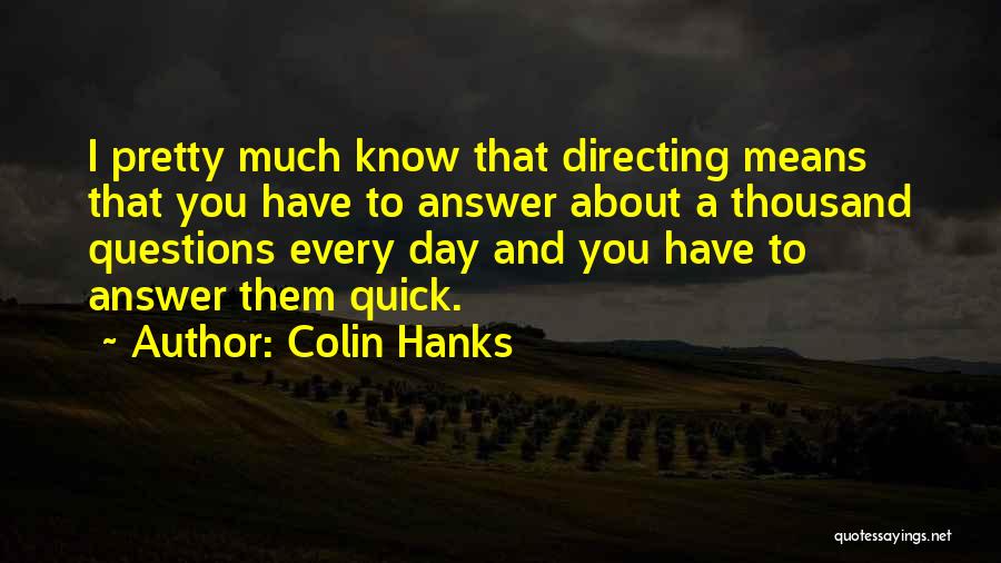 Colin Hanks Quotes 1994327