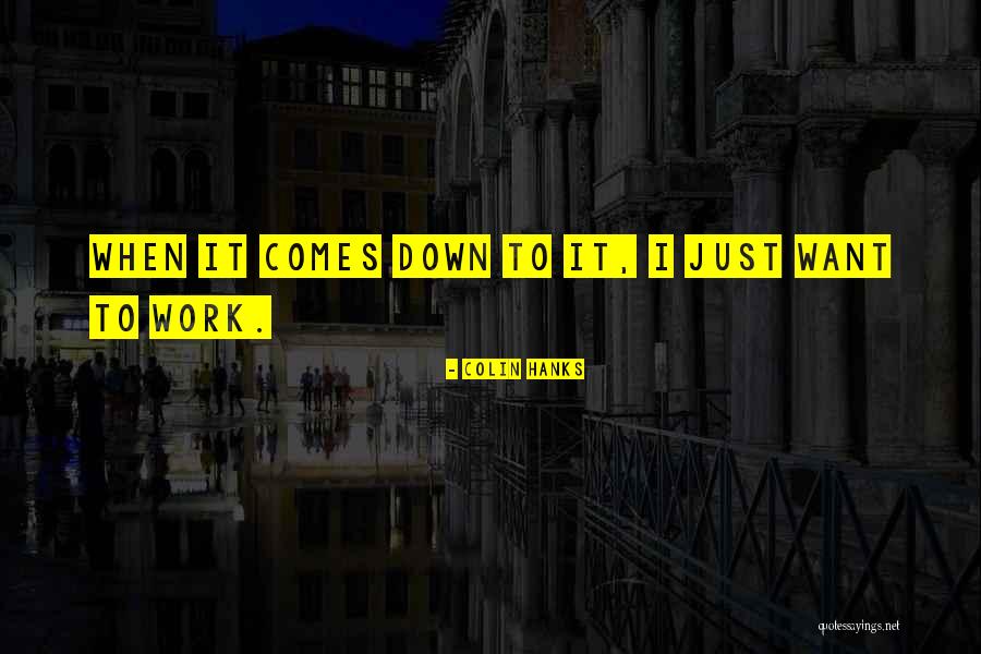 Colin Hanks Quotes 500239 Colin Hanks Quotes 500239