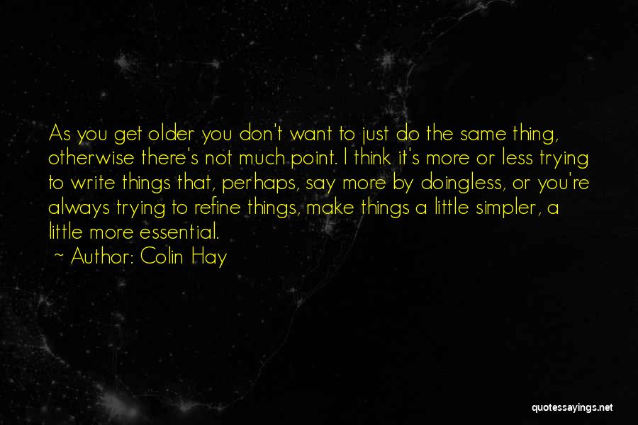 Colin Hay Quotes 1786505