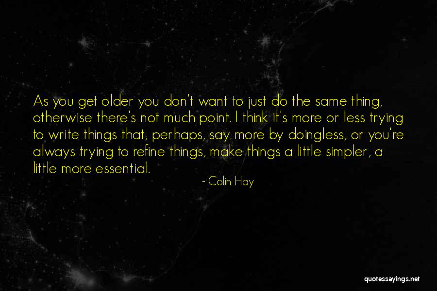 Colin Hay Quotes 1786505