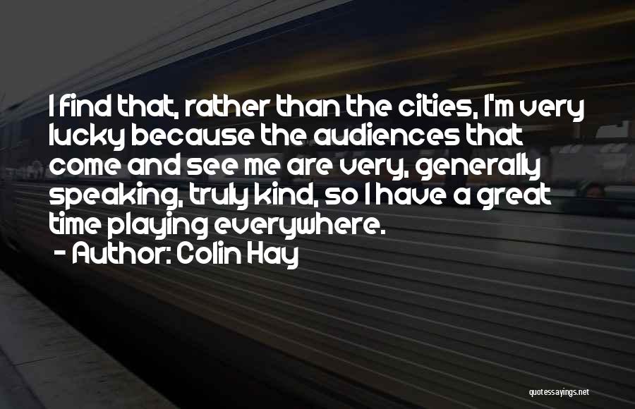 Colin Hay Quotes 361770