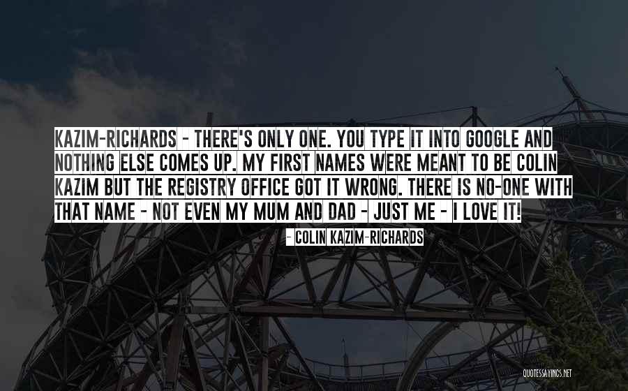 Colin Kazim-Richards Quotes 117299 Colin Kazim-Richards Quotes 117299