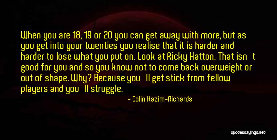 Colin Kazim-Richards Quotes 2197324