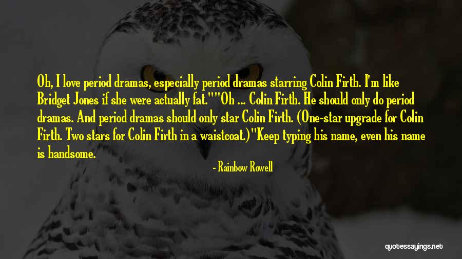 Colin Love Actually Quotes By Rainbow Rowell Colin Love Actually Quotes By Rainbow Rowell