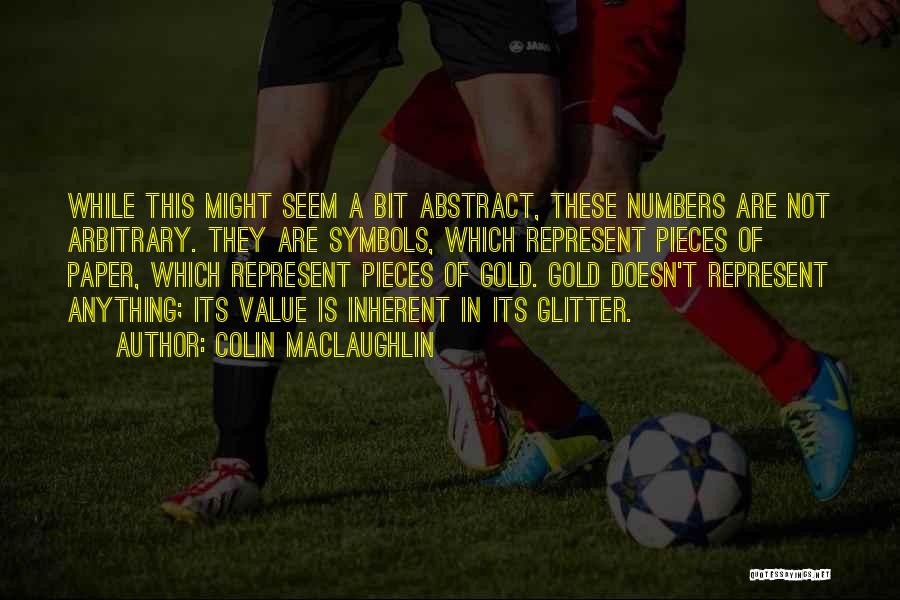 Colin MacLaughlin Quotes 738882