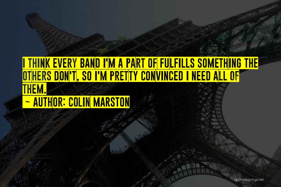 Colin Marston Quotes 2173817