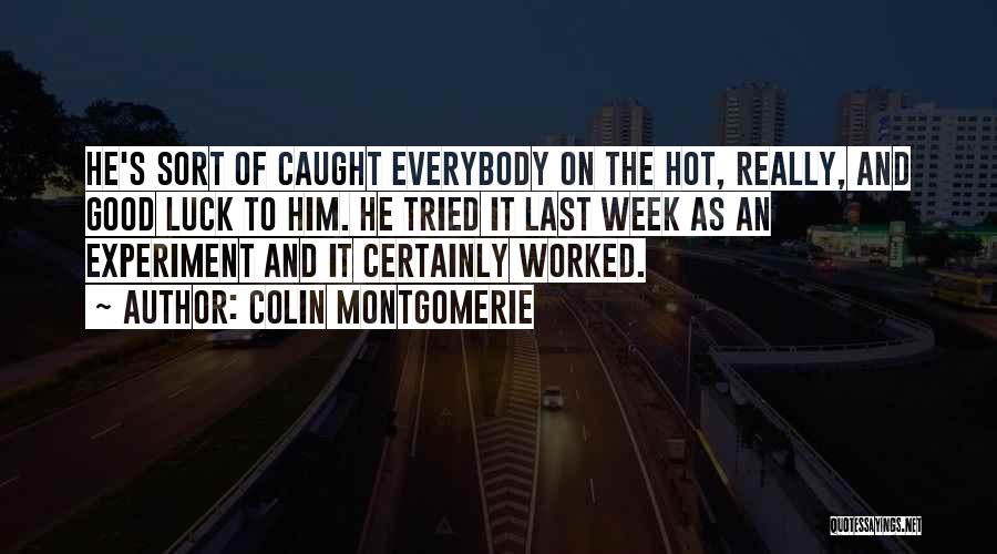 Colin Montgomerie Quotes 1015137
