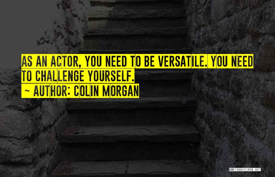 Colin Morgan Quotes 1025415