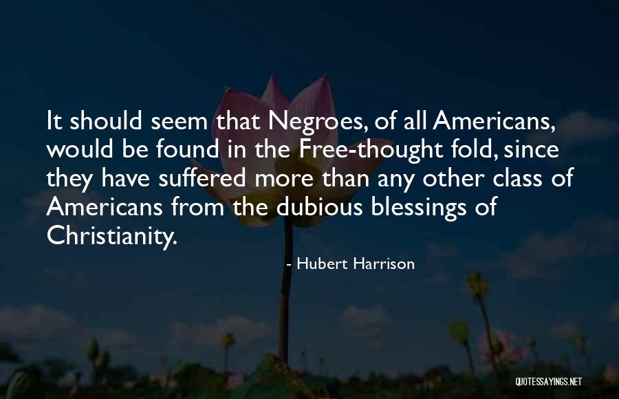 Colin Mortlock Quotes By Hubert Harrison Colin Mortlock Quotes By Hubert Harrison