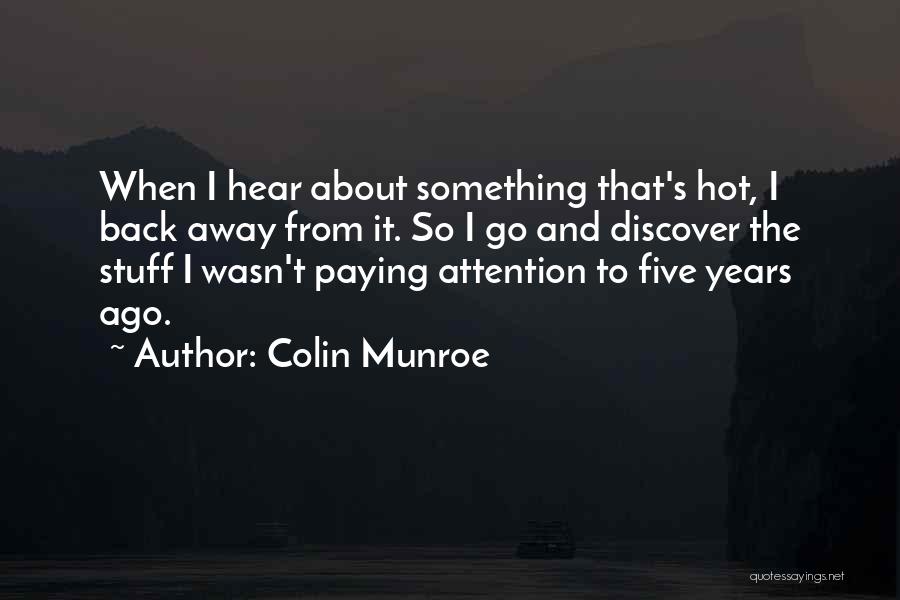 Colin Munroe Quotes 131521