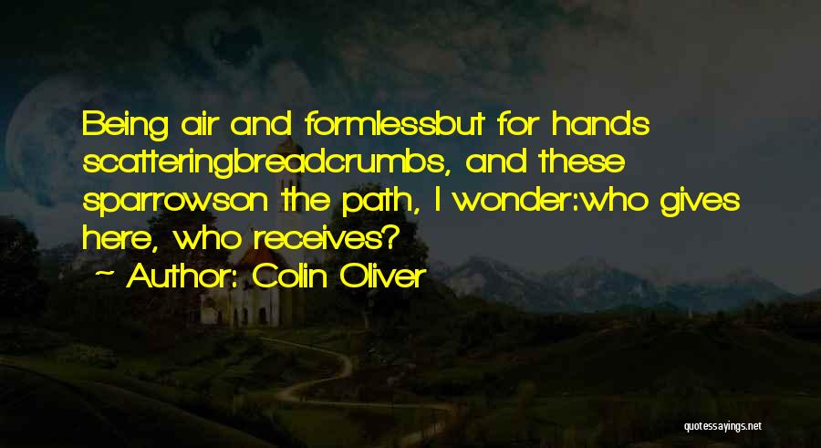 Colin Oliver Quotes 359611