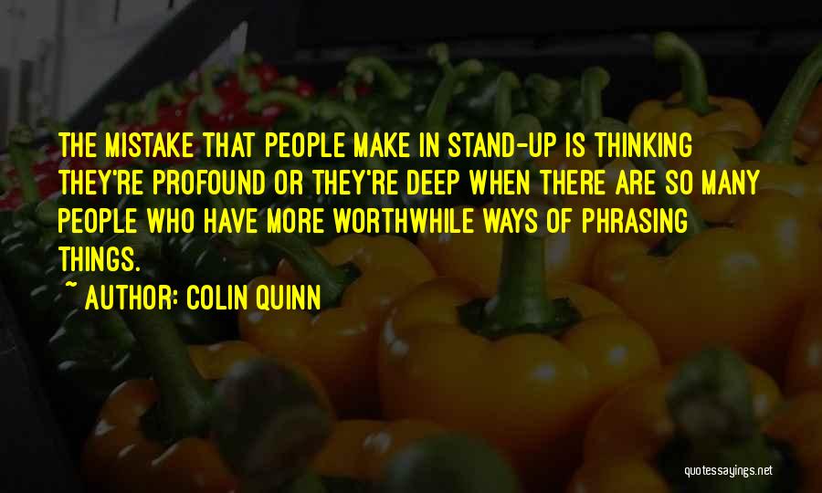 Colin Quinn Quotes 1261445