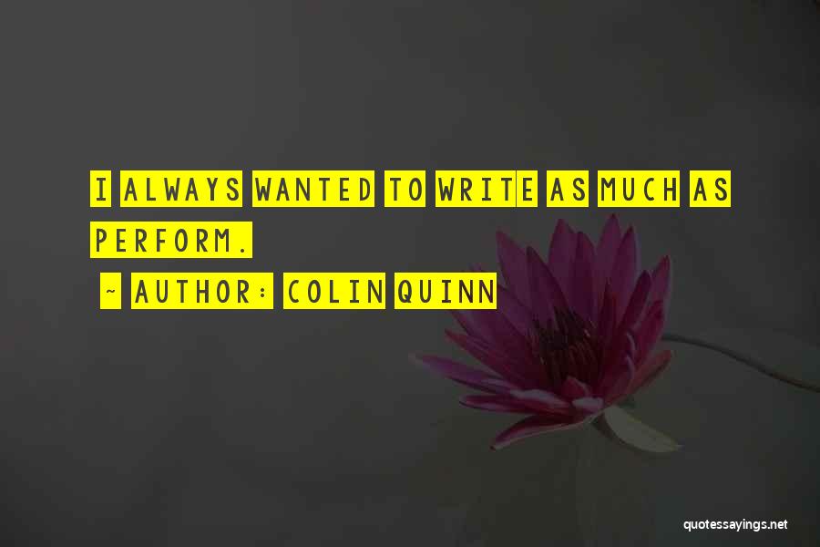 Colin Quinn Quotes 1314867