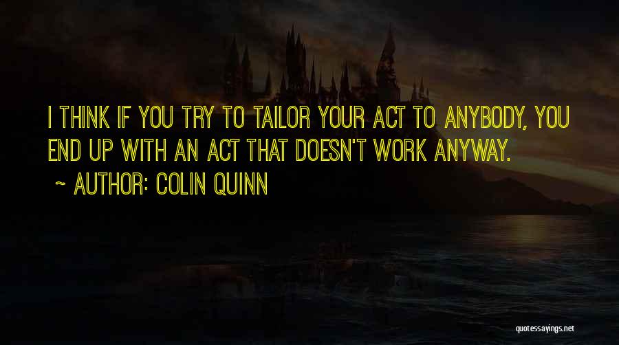 Colin Quinn Quotes 1363759