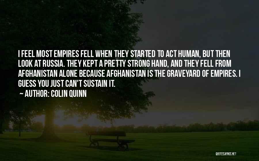 Colin Quinn Quotes 1416942