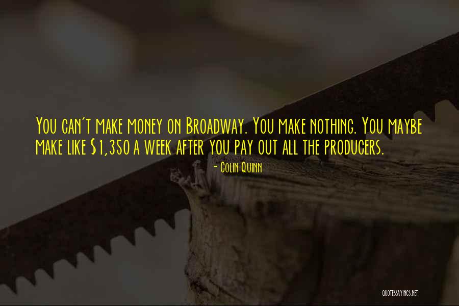 Colin Quinn Quotes 1424611 Colin Quinn Quotes 1424611