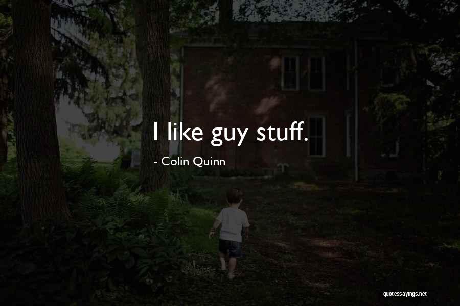 Colin Quinn Quotes 1932284 Colin Quinn Quotes 1932284