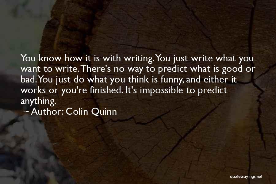 Colin Quinn Quotes 2152696