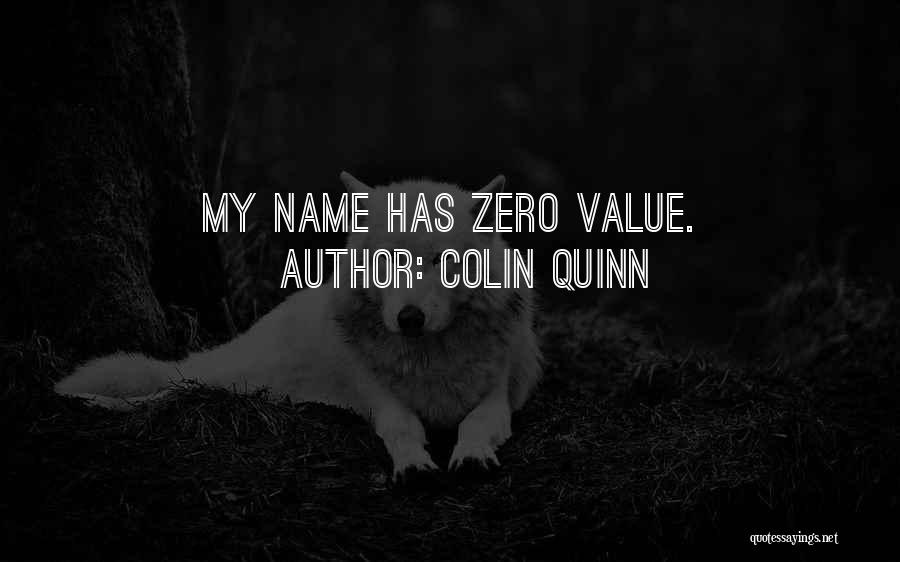 Colin Quinn Quotes 612472