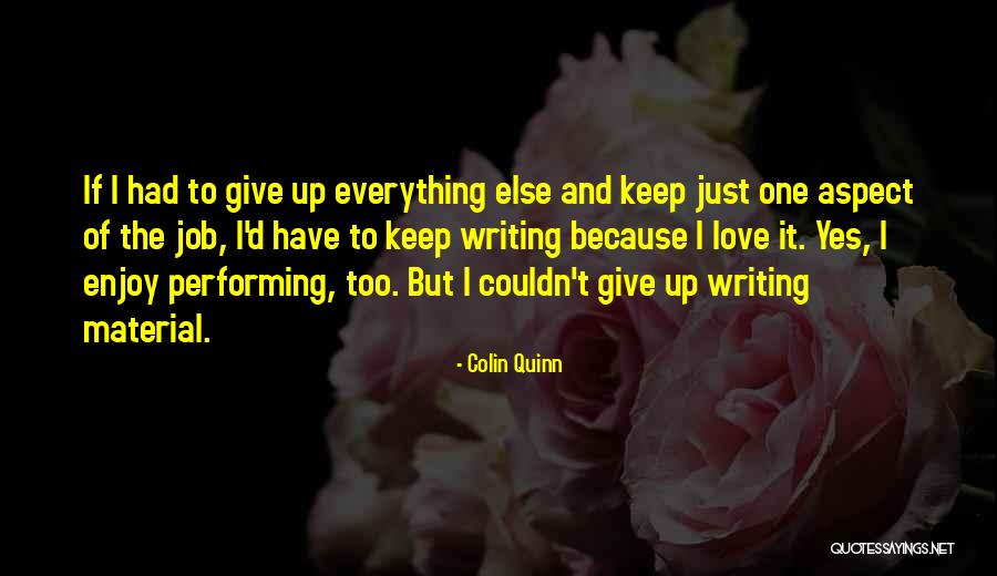 Colin Quinn Quotes 625427