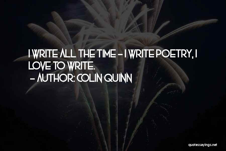 Colin Quinn Quotes 710722