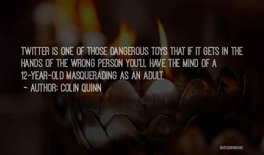 Colin Quinn Quotes 931594