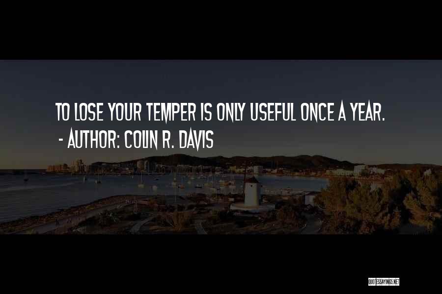 Colin R. Davis Quotes 1051761