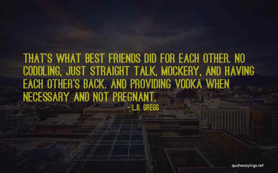 Colin Ricketts Quotes By L.B. Gregg Colin Ricketts Quotes By L.B. Gregg