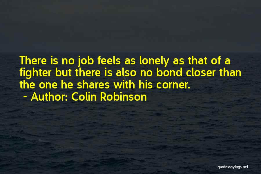 Colin Robinson Quotes 822643