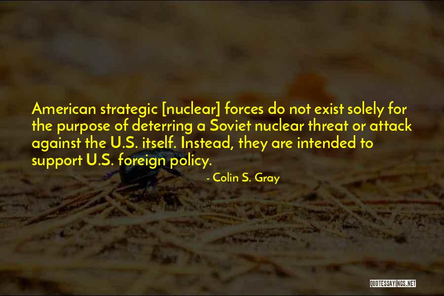 Colin S. Gray Quotes 1080548