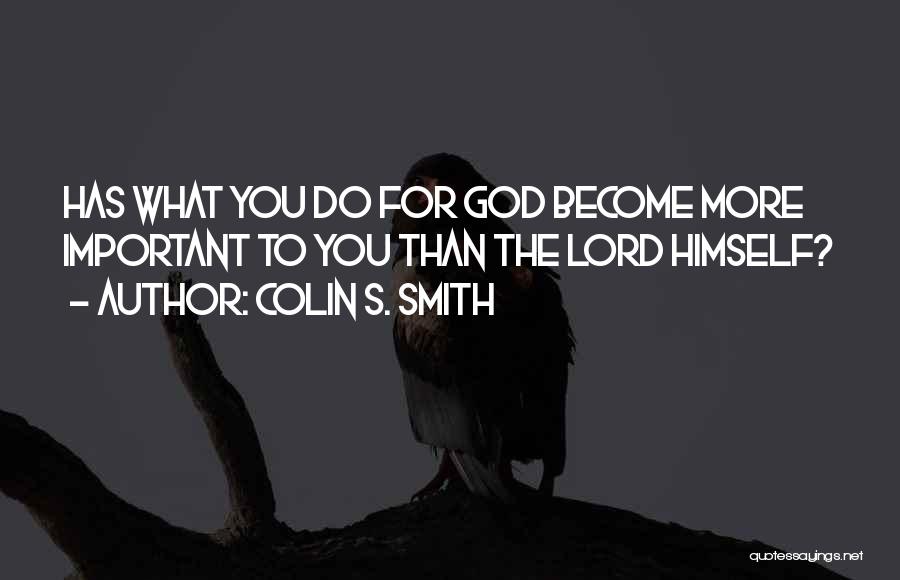 Colin S. Smith Quotes 1631694