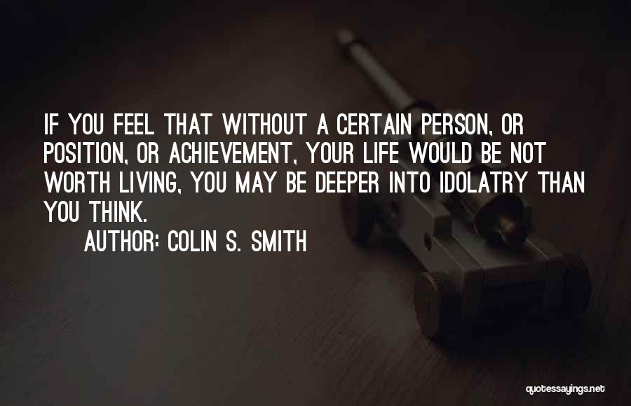 Colin S. Smith Quotes 1827204