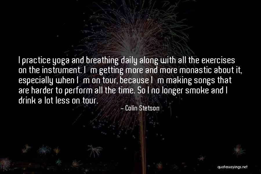 Colin Stetson Quotes 1563349