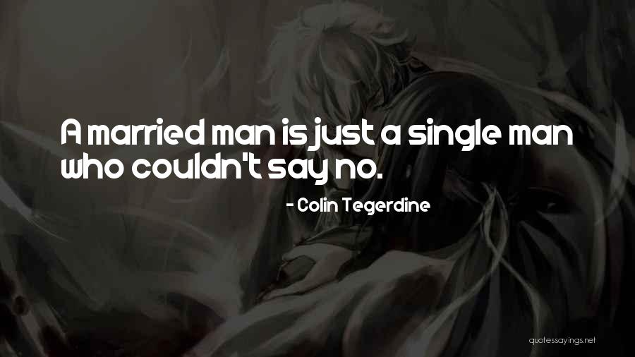 Colin Tegerdine Quotes 1524228