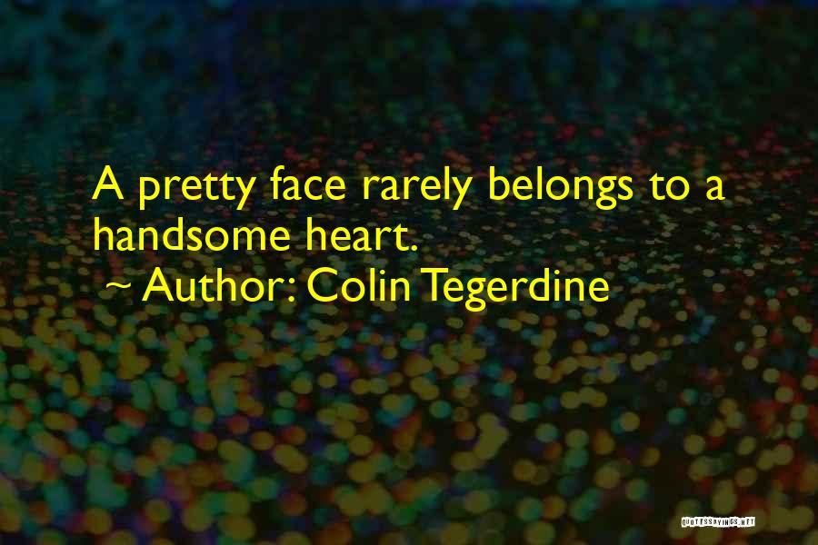 Colin Tegerdine Quotes 526503