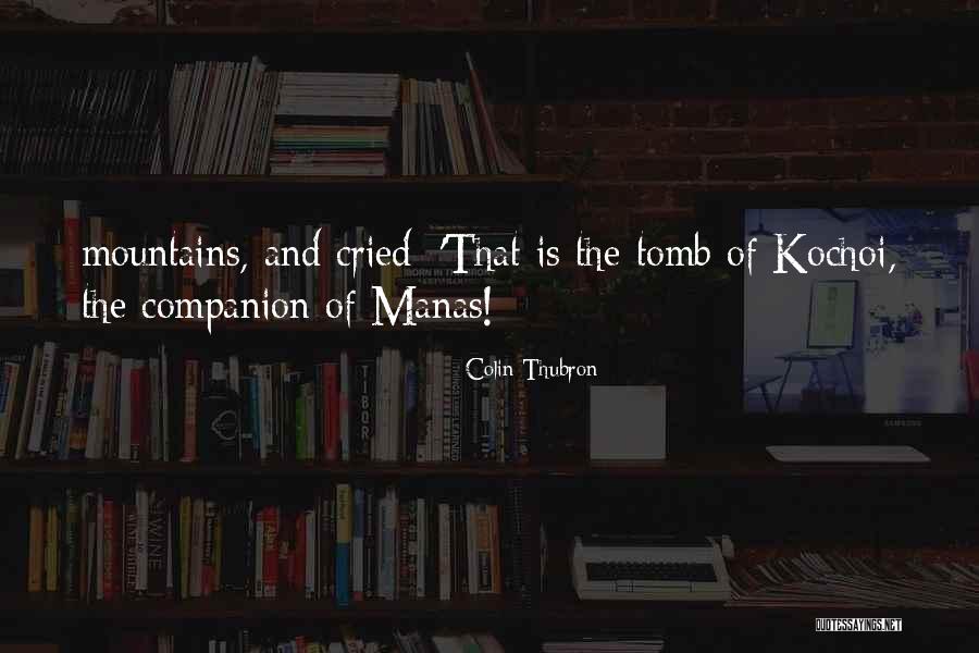 Colin Thubron Quotes 1148177 Colin Thubron Quotes 1148177