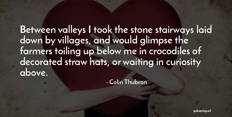 Colin Thubron Quotes 1975105 Colin Thubron Quotes 1975105