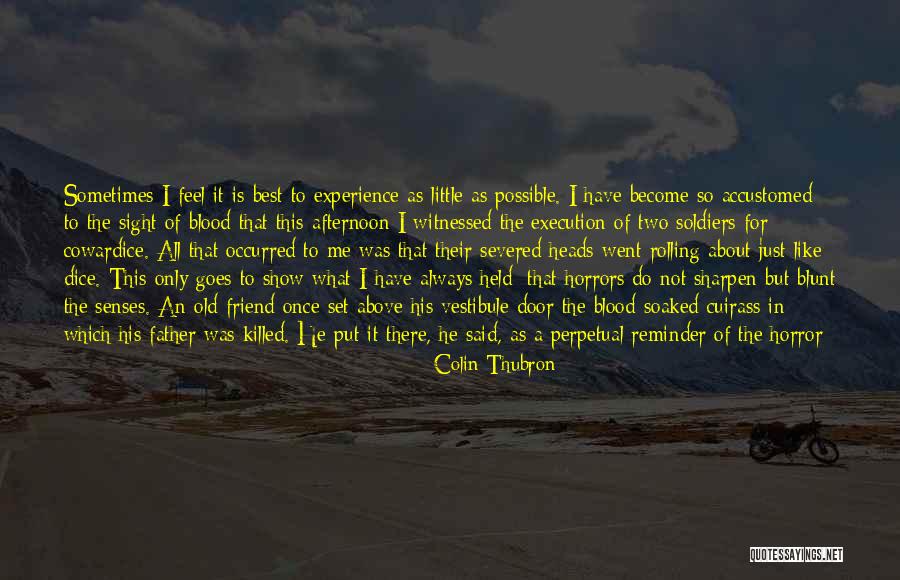 Colin Thubron Quotes 2047386 Colin Thubron Quotes 2047386