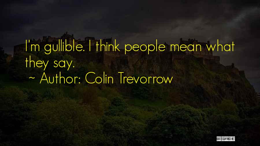 Colin Trevorrow Quotes 1110604